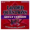 Loaded questions adult version