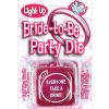 Light up bride to be party die