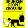 Drunken people crossing tin sign