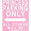Princess parking only tin sign