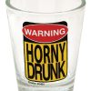Warning - Horney Drunk Shot Glass