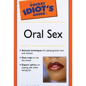 Complete idiot's guide to oral sex